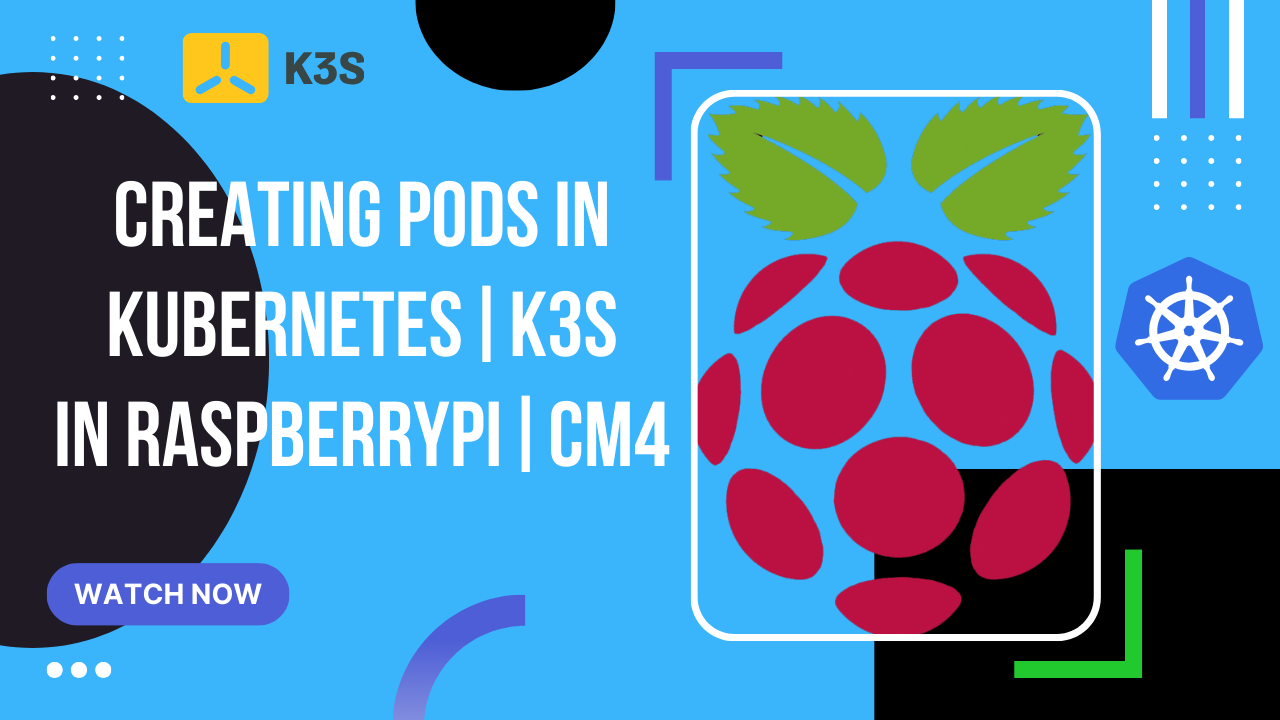 Creating pods in Kubernetes in Raspberry Pi CM4