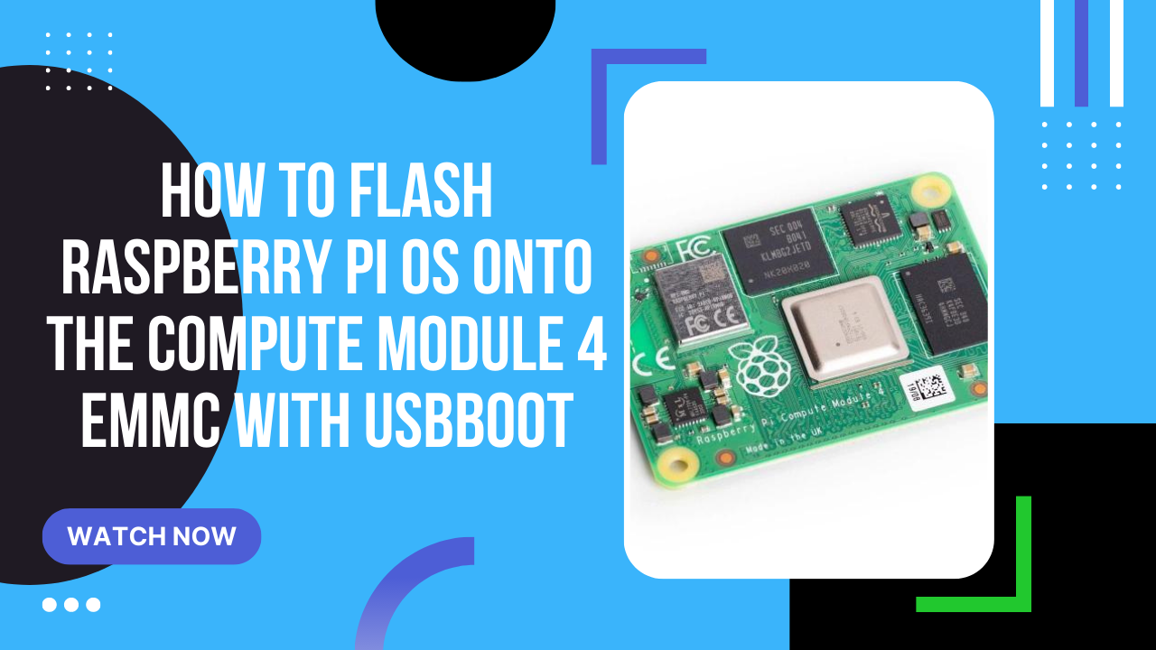 How to flash Raspberry Pi OS onto the Compute Module 4 eMMC with usbboot
