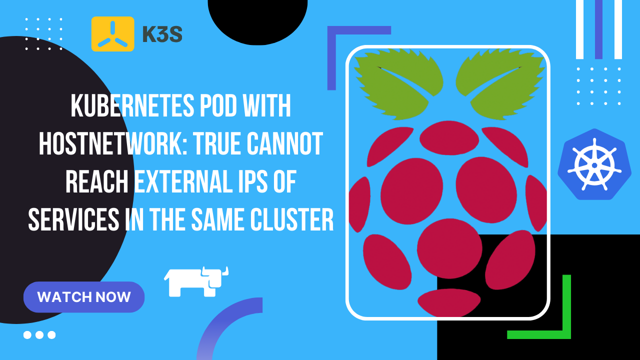 Kubernetes pod with hostNetwork: true cannot reach external IPs of services in the same cluster