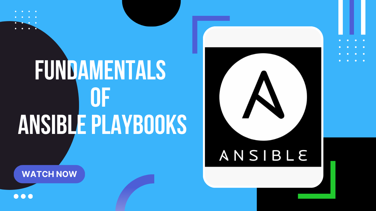Fundamentals of Ansible playbooks