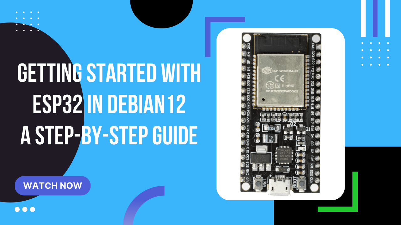 Getting started with ESP32 in Debian 12 - a step-by-step guide