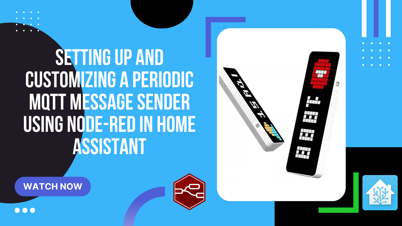 Setting up and customizing a periodic MQTT message sender using Node-RED in Home Assistant